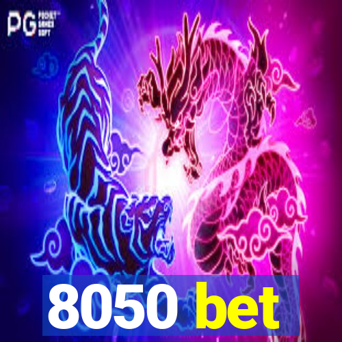 8050 bet